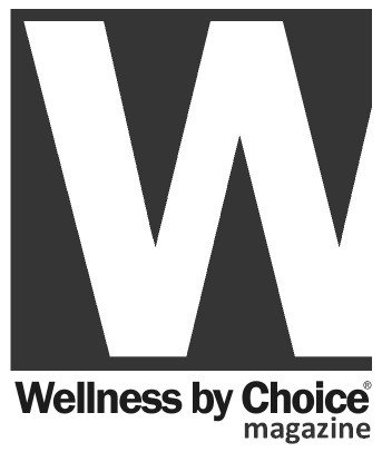 Wellness by Choice Print Magazine Wellness by Choice Print Magazine